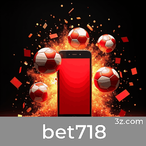 bet718: Aposta Móvel Facilitada e Completa